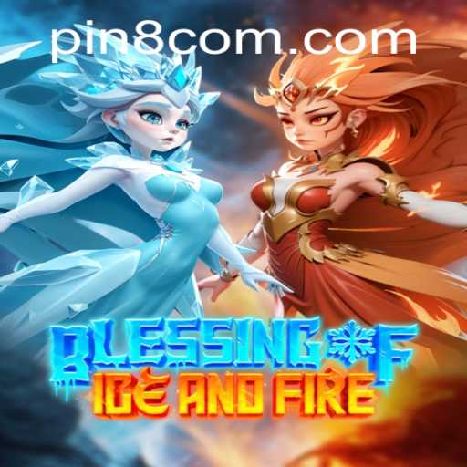 The Enchanting World of BlessingofIceandFire and the Magic of PIN8