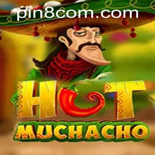 The Fiery World of HotMuchacho and the Alluring Keyword PIN8