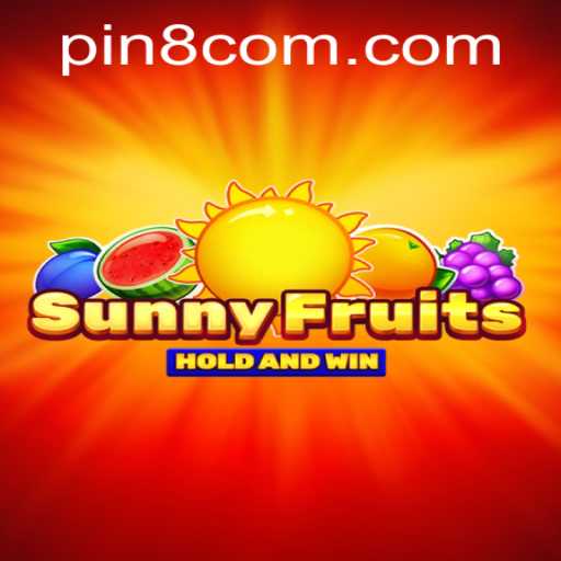 Unveiling the Thrilling World of SunnyFruits with PIN8